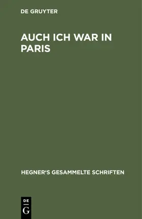 Hegner |  Auch ich war in Paris | eBook | Sack Fachmedien