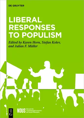 Horn / Kolev / Müller |  Liberal Responses to Populism | Buch |  Sack Fachmedien