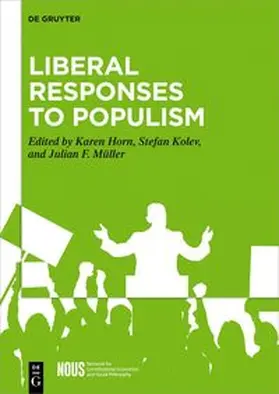 Horn / Kolev / Müller |  Liberal Responses to Populism | eBook | Sack Fachmedien