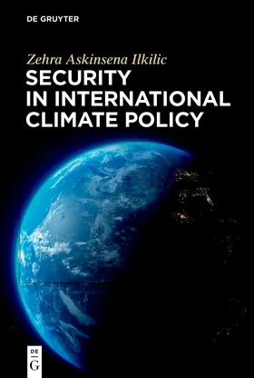 Ilkilic |  Security in International Climate Policy | eBook | Sack Fachmedien