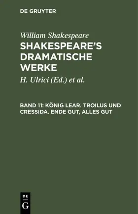 &lt;Deutsche Shakespeare-Gesellschaft&gt; / Shakespeare / Schlegel |  König Lear. Troilus und Cressida. Ende gut, Alles gut | eBook | Sack Fachmedien