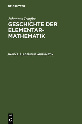 Vogel / Tropfke / Reich |  Allgemeine Arithmetik | eBook | Sack Fachmedien