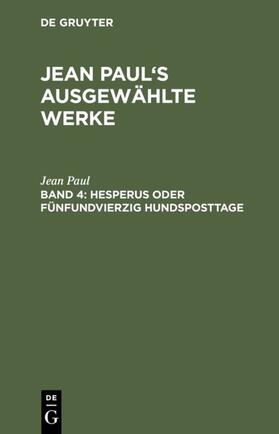 Paul |  Hesperus oder fünfundvierzig Hundsposttage | eBook | Sack Fachmedien