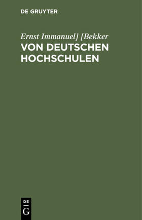 [Bekker |  Von deutschen Hochschulen | eBook | Sack Fachmedien