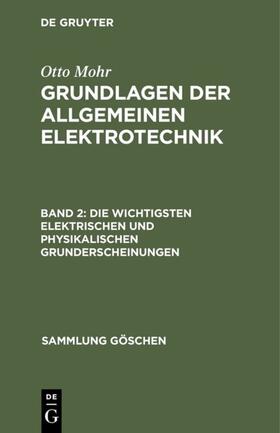 Mohr |  Die wichtigsten elektrischen und physikalischen Grunderscheinungen | eBook | Sack Fachmedien