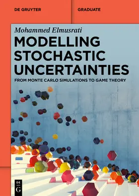 Elmusrati |  Modelling Stochastic Uncertainties | Buch |  Sack Fachmedien