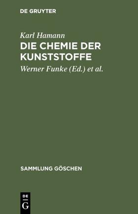 Hamann / Funke / Hermann |  Die Chemie der Kunststoffe | eBook | Sack Fachmedien