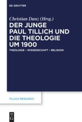 Danz | Der junge Paul Tillich und die Theologie um 1900 | Buch | 978-3-11-158685-4 | sack.de