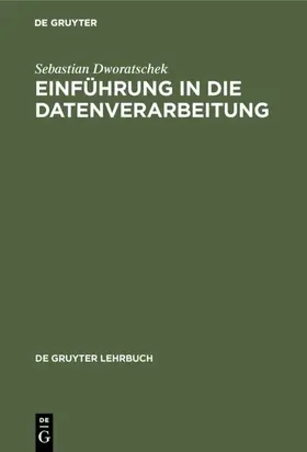 Dworatschek |  Einführung in die Datenverarbeitung | eBook | Sack Fachmedien