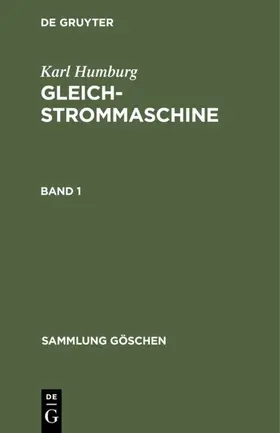 Humburg |  Karl Humburg: Gleichstrommaschine. Band 1 | eBook | Sack Fachmedien