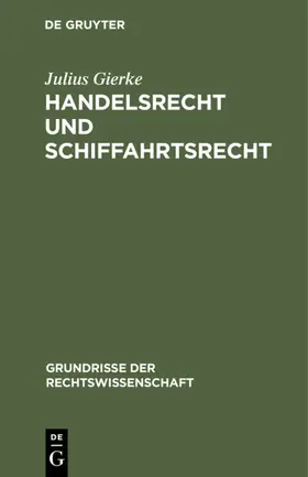 Gierke |  Handelsrecht und Schiffahrtsrecht | eBook | Sack Fachmedien