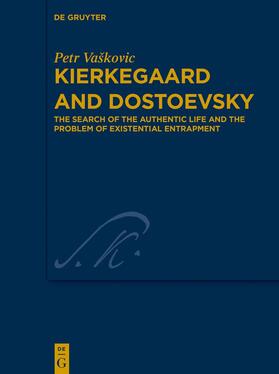 Vaškovic |  Kierkegaard and Dostoevsky | Buch |  Sack Fachmedien