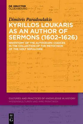 Paradoulakis |  Kyrillos Loukaris as an Author of Sermons (1602–1626) | Buch |  Sack Fachmedien