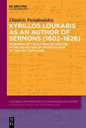 Paradoulakis |  Kyrillos Loukaris as an Author of Sermons (1602–1626) | eBook | Sack Fachmedien