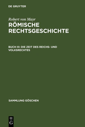 Mayr |  Die Zeit des Reichs- und Volksrechtes | eBook | Sack Fachmedien