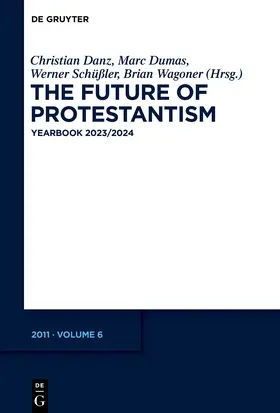 Danz / Dumas / Schüßler |  The Future of Protestantism | eBook | Sack Fachmedien