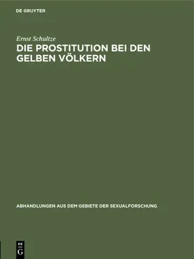 Schultze | Die Prostitution bei den gelben Völkern | E-Book | sack.de