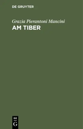 Pierantoni Mancini |  Am Tiber | eBook | Sack Fachmedien