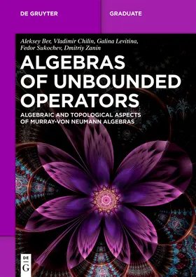 Ber / Chilin / Levitina |  Algebras of Unbounded Operators | Buch |  Sack Fachmedien