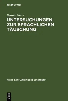 Giese |  Untersuchungen zur sprachlichen Täuschung | eBook | Sack Fachmedien