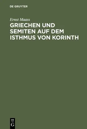 Maass |  Griechen und Semiten auf dem Isthmus von Korinth | eBook | Sack Fachmedien