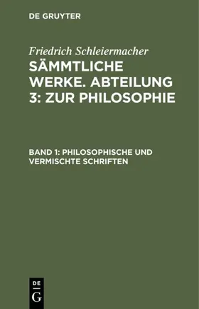 Schleiermacher |  Philosophische und vermischte Schriften | eBook | Sack Fachmedien