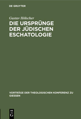 Hölscher |  Die Ursprünge der jüdischen Eschatologie | eBook | Sack Fachmedien