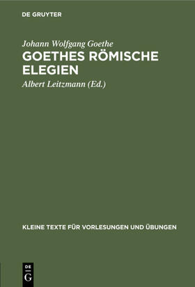 Goethe / Leitzmann |  Goethes römische Elegien | eBook | Sack Fachmedien