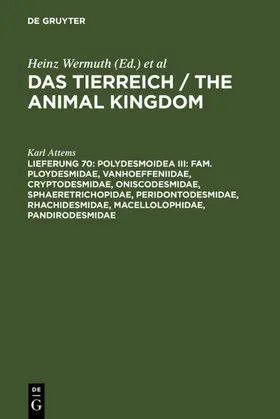 Attems |  Polydesmoidea III: Fam. Ploydesmidae, Vanhoeffeniidae, Cryptodesmidae, Oniscodesmidae, Sphaeretrichopidae, Peridontodesmidae, Rhachidesmidae, Macellolophidae, Pandirodesmidae | eBook | Sack Fachmedien