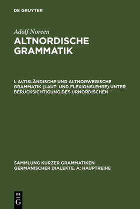 Noreen |  Altisländische und altnorwegische Grammatik (Laut- und Flexionslehre) unter Berücksichtigung des Urnordischen | eBook | Sack Fachmedien