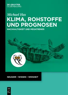 Has |  Klima, Rohstoffe und Prognosen | Buch |  Sack Fachmedien