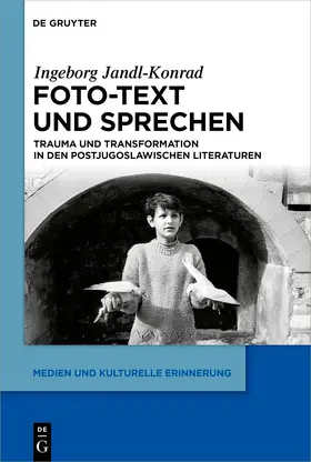 Jandl-Konrad | Foto-Text und Sprechen | Buch | 978-3-11-161096-2 | sack.de