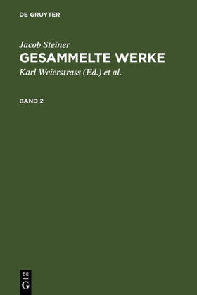 Weierstrass / Steiner |  Jacob Steiner: Gesammelte Werke. Band 2 | eBook | Sack Fachmedien