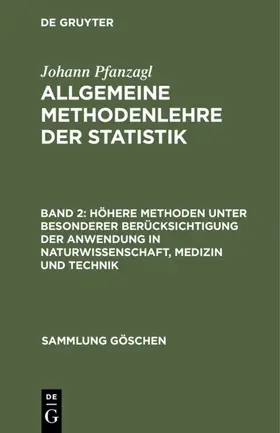 Pfanzagl |  Höhere Methoden unter besonderer Berücksichtigung der Anwendung in Naturwissenschaft, Medizin und Technik | eBook | Sack Fachmedien