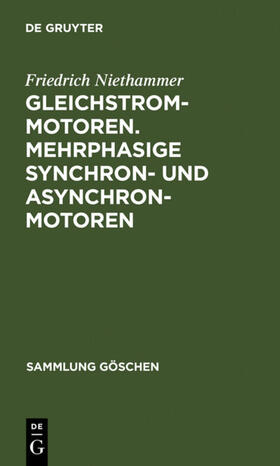 Niethammer |  Gleichstrommotoren. Mehrphasige Synchron- und Asynchronmotoren | eBook | Sack Fachmedien