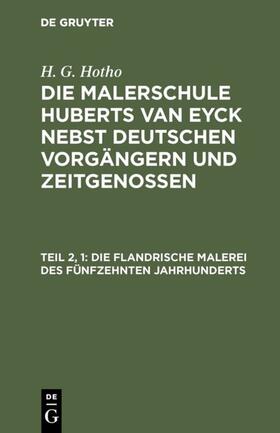 Hotho |  Die flandrische Malerei des fünfzehnten Jahrhunderts | eBook | Sack Fachmedien