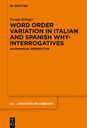 Krieger |  Word order variation in Italian and Spanish why-interrogatives | Buch |  Sack Fachmedien