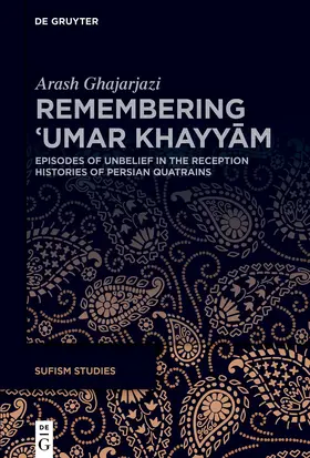 Ghajarjazi |  Remembering 'Umar Khayyam | Buch |  Sack Fachmedien