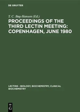 Bøg-Hansen |  Proceedings of the Third Lectin Meeting: Copenhagen, June 1980 | eBook | Sack Fachmedien