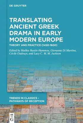 Bastin-Hammou / Di Martino / Dudouyt |  Translating Ancient Greek Drama in Early Modern Europe | Buch |  Sack Fachmedien