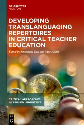 Tian / King |  Developing Translanguaging Repertoires in Critical Teacher Education | Buch |  Sack Fachmedien