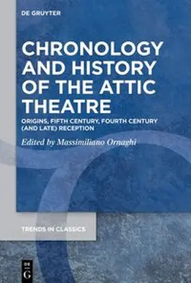 Ornaghi |  Chronology and History of the Attic Theatre | Buch |  Sack Fachmedien