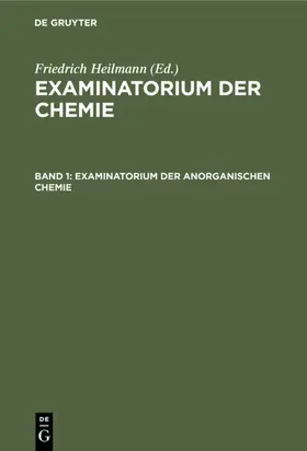 Heilmann |  Examinatorium der anorganischen Chemie | eBook | Sack Fachmedien