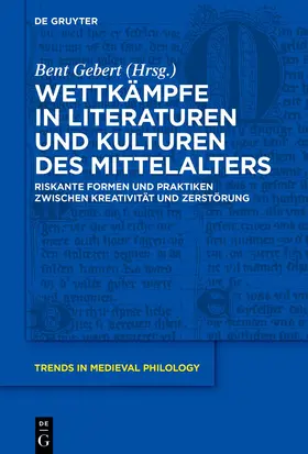 Gebert |  Wettkämpfe in Literaturen und Kulturen des Mittelalters | Buch |  Sack Fachmedien