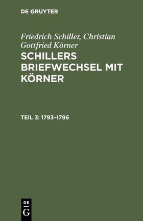 Schiller / Körner |  1793–1796 | eBook | Sack Fachmedien