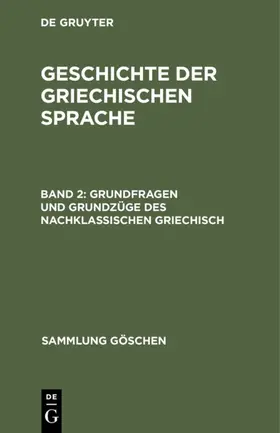  Grundfragen und Grundzüge des nachklassischen Griechisch | eBook | Sack Fachmedien