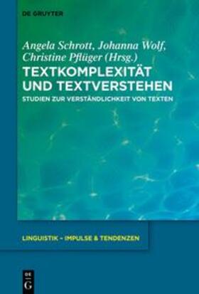 Schrott / Pflüger / Wolf |  Textkomplexität und Textverstehen | Buch |  Sack Fachmedien