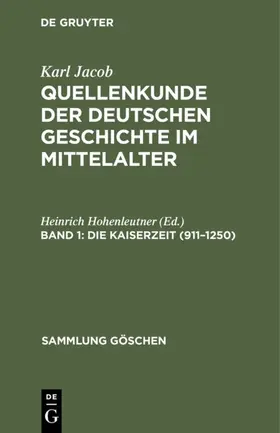 Hohenleutner |  Die Kaiserzeit (911–1250) | eBook | Sack Fachmedien