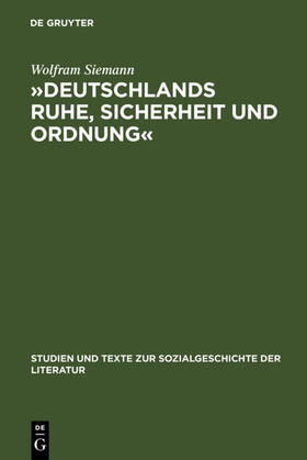Siemann |  »Deutschlands Ruhe, Sicherheit und Ordnung« | eBook | Sack Fachmedien