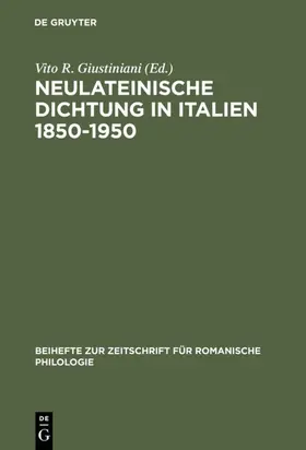 Giustiniani |  Neulateinische Dichtung in Italien 1850–1950 | eBook | Sack Fachmedien